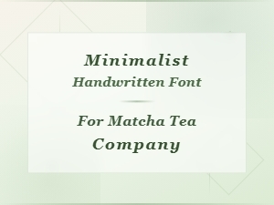 Minimalist Handwritten Fonts for Matcha Tea Brands